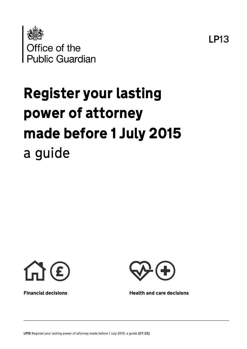 LP13 Register your lasting power of attorney made before 1 July 2015 a guide preview